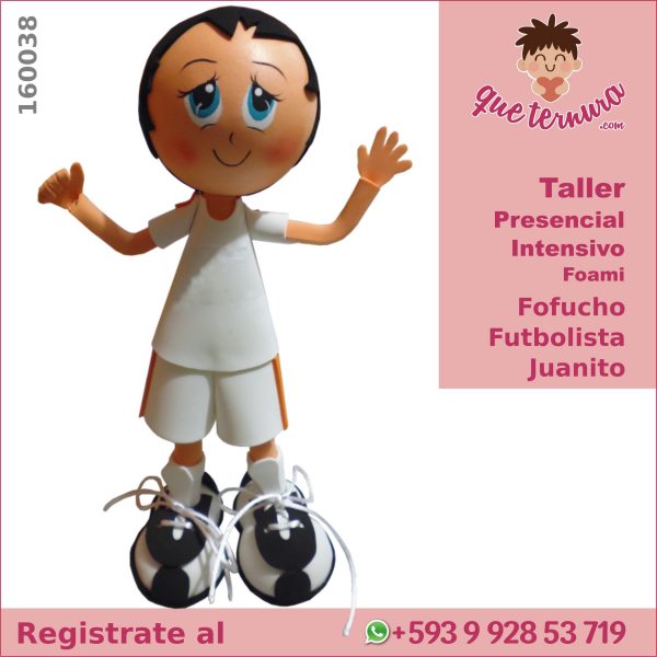 160038CIn Fofucho Futbolista Juanito (Intensivo) Curso Presencial en Foami