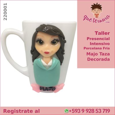 220001CIn Majo Taza Decorada (Intensivo) Curso en Porcelana Fria