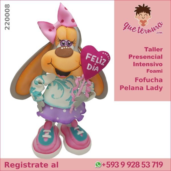 220008CIn Fofucha Pelana Lady Curso Presencial Intensivo en Foami