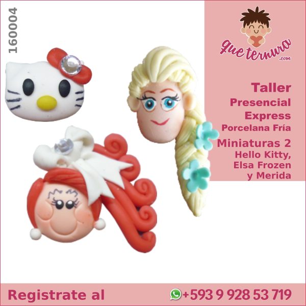 160004 PF Miniaturas 2 Hello Kitty, Elsa Frozen y Merida Curso Express en Porcelana Fria