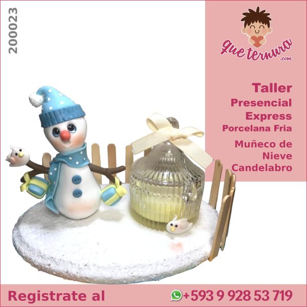 200023CEx PF Muñeco de Nieve Candelabro Curso Express Presencial en Porcelana Fría